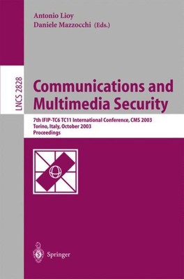 Communications and Multimedia Security : Advanced Techniques for Network and ...