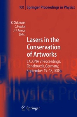Lasers In The Conservation Of Artworks : Lacona V Proceedings, Osnabrueck, Ge...