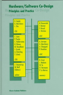 Hardware/Software Co-Design : Principles and Practice, Hardcover by Staunstru...