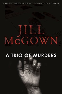 Trio of Murders, Paperback by McGown, Jill, Brand New, Free shipping in the US