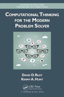 Computational Thinking for the Modern Problem Solver, Hardcover by Riley, Dav...