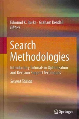 Search Methodologies : Introductory Tutorials in Optimizaton and Decision Sup...