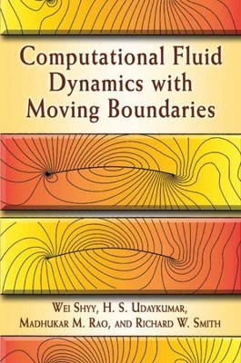 Computational Fluid Dynamics With Moving Boundaries, Paperback by Shyy, Wei; ...