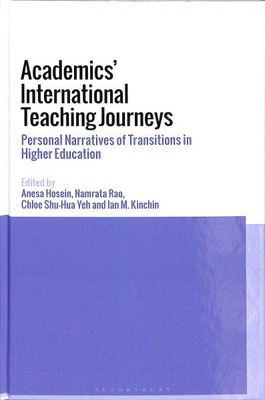 Academics' International Teaching Journeys : Personal Narratives of Transitio...