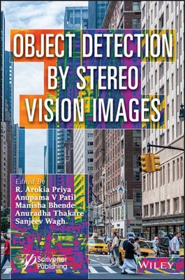 Object Detection by Stereo Vision Images, Hardcover by Priya, R. Arokia; Pati...