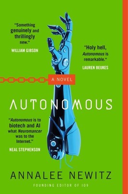 Autonomous, Paperback by Newitz, Annalee, Brand New, Free shipping in the US