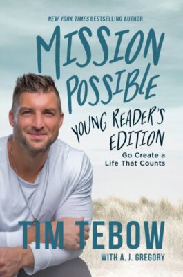 Mission Possible Young Reader's Edition : Go Create a Life That Counts, Hardc...
