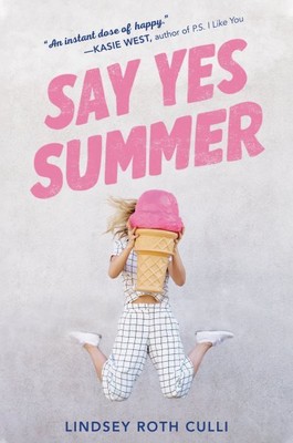 Say Yes Summer, Hardcover by Culli, Lindsey Roth, Brand New, Free shipping in...