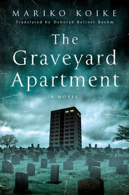 Graveyard Apartment, Hardcover by Koike, Mariko; Boehm, Deborah Boliver (TRN)...