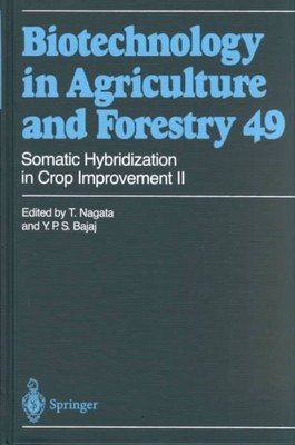 Somatic Hybridization in Crop Improvement II, Hardcover by Nagata, Toshiyuki;...