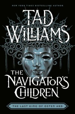 Navigator's Children, Hardcover by Williams, Tad, Brand New, Free shipping in...
