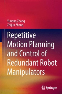 Repetitive Motion Planning and Control of Redundant Robot Manipulators, Paper...
