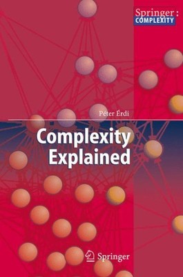 Complexity Explained, Hardcover by Erdi, Peter, Brand New, Free shipping in t...