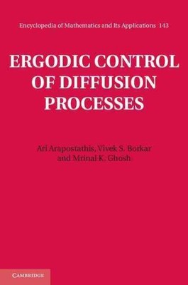 Ergodic Control of Diffusion Processes, Hardcover by Arapostathis, Ari; Borka...