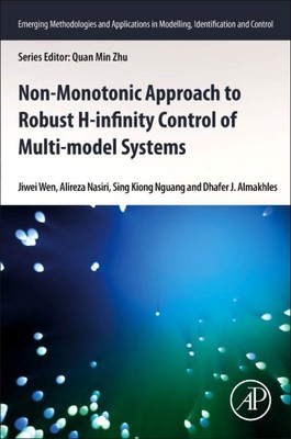 Non-monotonic Approach to Robust H8 Control of Multi-model Systems, Paperback...