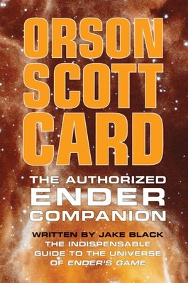 Authorized Ender Companion, Paperback by Card, Orson Scott; Black, Jake, Bran...