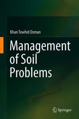 Management of Soil Problems, Hardcover by Osman, Khan Towhid, Brand New, Free...