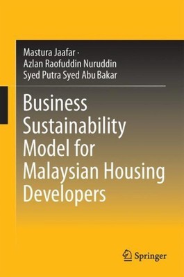 Business Sustainability Model for Malaysian Housing Developers, Hardcover by ...