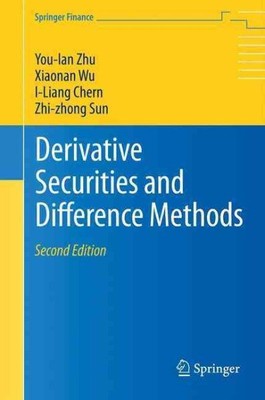 Derivative Securities and Difference Methods, Hardcover by Zhu, You-lan; Wu, ...