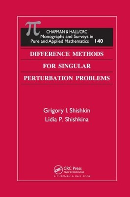 Difference Methods for Singular Perturbation Problems, Paperback by Shishkin,...