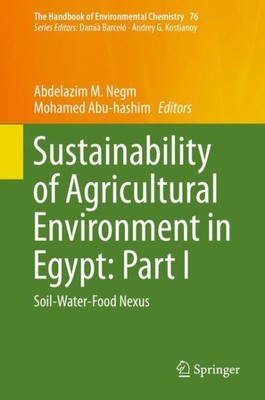 Sustainability of Agricultural Environment in Egypt : Soil-water-food Nexus, ...