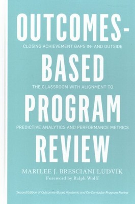 Outcomes-Based Program Review : Closing Achievement Gaps-in and Outside the C...