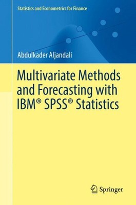 Multivariate Methods and Forecasting With IBM SPSS Statistics, Hardcover by A...