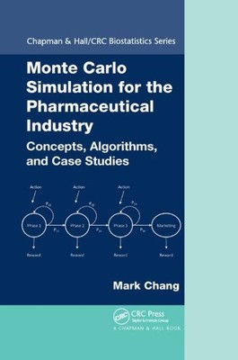 Monte Carlo Simulation for the Pharmaceutical Industry : Concepts, Algorithms...