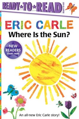 Where Is the Sun?, Paperback by Carle, Eric, Brand New, Free shipping in the US