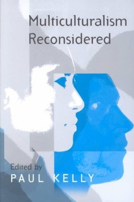 Multiculturalism Reconsidered : Culture and Equality and Its Critics, Paperba...