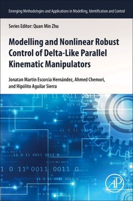 Modeling and Nonlinear Robust Control of Delta-like Parallel Kinematic Manipu...