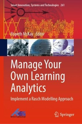 Manage Your Own Learning Analytics : Implement a Rasch Modelling Approach, Ha...