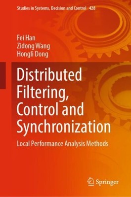 Distributed Filtering, Control and Synchronization : Local Performance Analys...