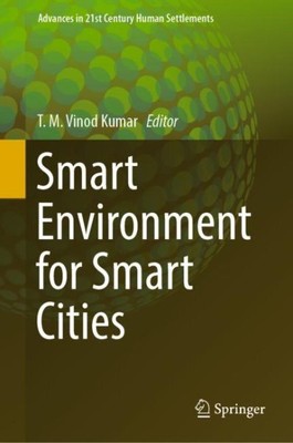 Smart Environment for Smart Cities, Hardcover by Vinod Kumar, T. M. (EDT), Li...