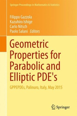 Geometric Properties for Parabolic and Elliptic Pde's, Hardcover by Gazzola, ...