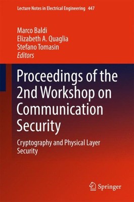 Proceedings of the 2nd Workshop on Communication Security : Cryptography and ...