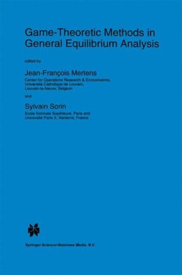 Game-Theoretic Methods in General Equilibrium Analysis, Hardcover by Mertens,...