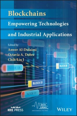 Blockchains : Empowering Technologies and Industrial Applications, Hardcover ...