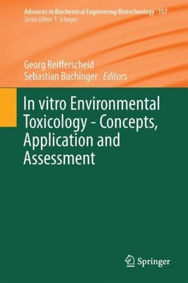 In Vitro Environmental Toxicology : Concepts, Application and Assessment, Har...
