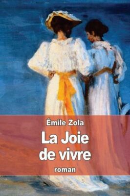 La Joie De Vivre