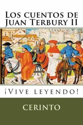 Los Cuentos De Juan Terbury Ii: ?Vive Leyendo!