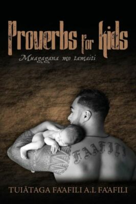 Proverbs For Kids: Muagagana Mo Tamaiti (RePrint)
