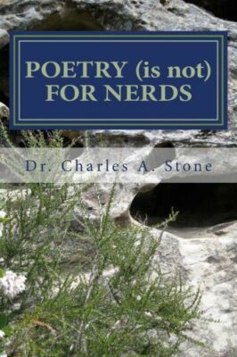 Poetry (Is Not) For Nerds: Poetry Is Not A Four Letter Word