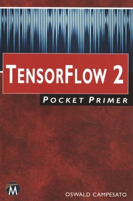 Tensorflow 2 Pocket Primer, Paperback by Campesato, Oswald, Brand New, Free s...