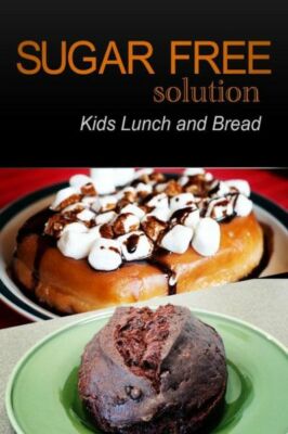 Sugar-Free Solution - Kids Lunch And Bread