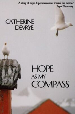 Hope As My Compass: A Memoir
