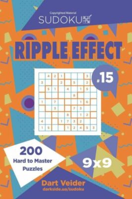 Sudoku Ripple Effect - 200 Hard To Master Puzzles 9X9 (Volume 15)