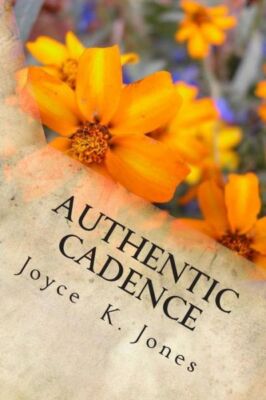 Authentic Cadence: Book Three Of The Cadence Series