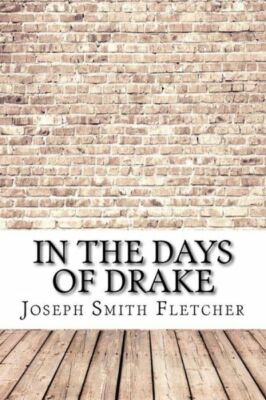 In The Days Of Drake