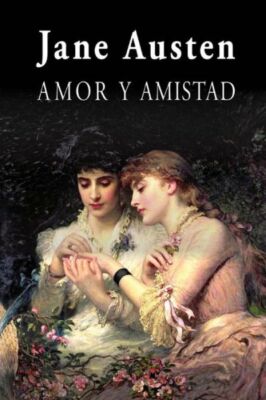 Amor Y Amistad